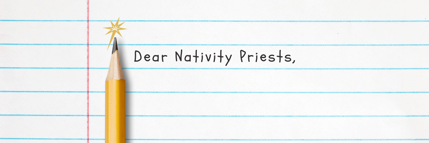 Dear Nativity Priests Nativity Catholic Church
